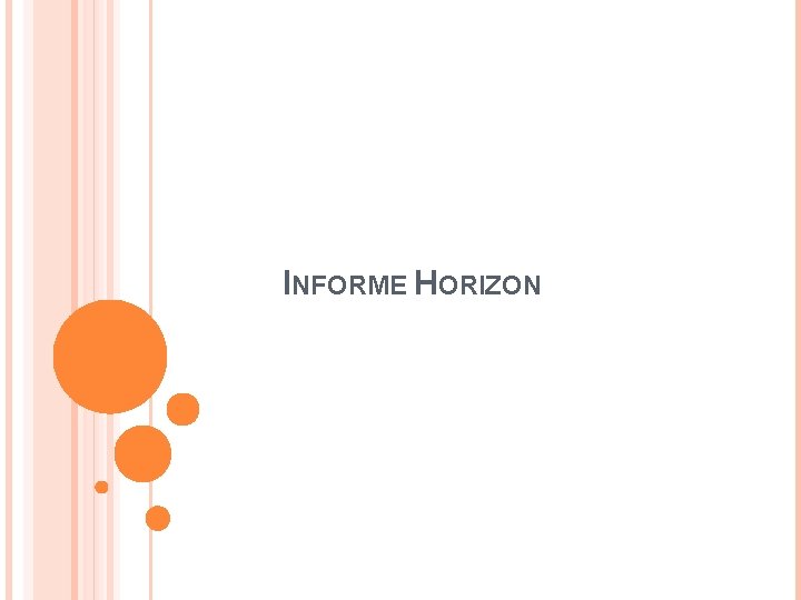 INFORME HORIZON 