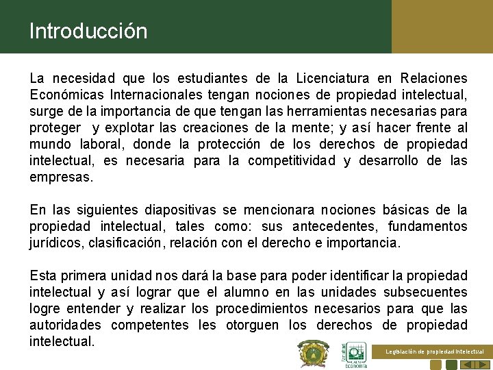 Introducción La necesidad que los estudiantes de la Licenciatura en Relaciones Económicas Internacionales tengan