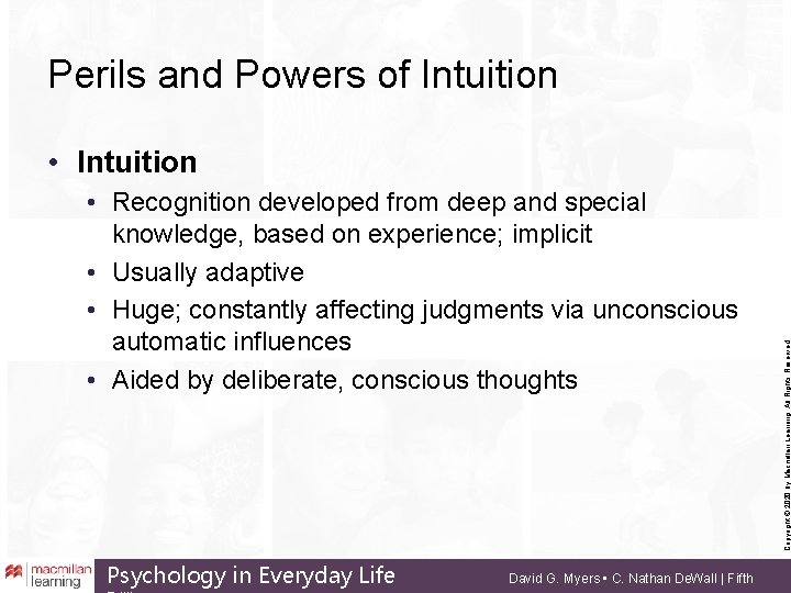 Perils and Powers of Intuition • Recognition developed from deep and special knowledge, based