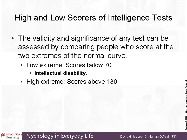 High and Low Scorers of Intelligence Tests • The validity and significance of any