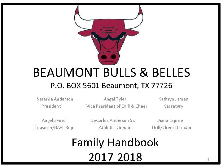 BEAUMONT BULLS & BELLES P. O. BOX 5601 Beaumont, TX 77726 Seterria Anderson President