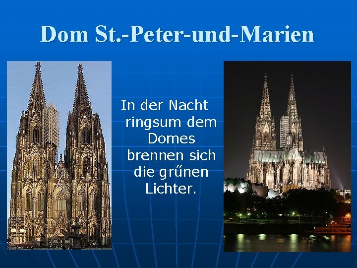 Dom St. -Peter-und-Marien In der Nacht ringsum dem Domes brennen sich die grűnen Lichter.