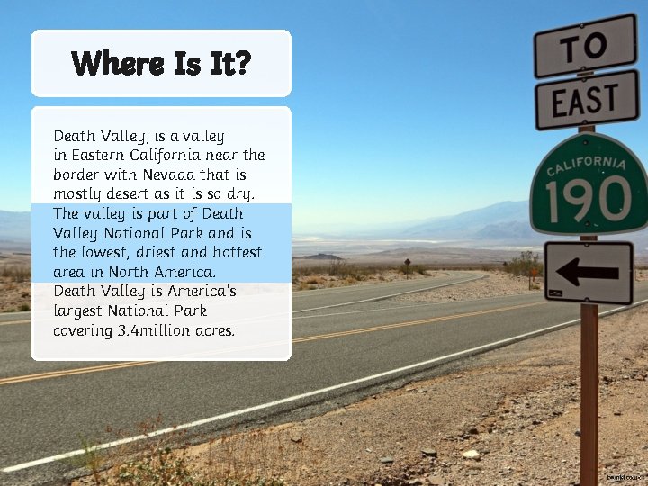 Where Is It? Death Valley, is a valley in Eastern California near the border