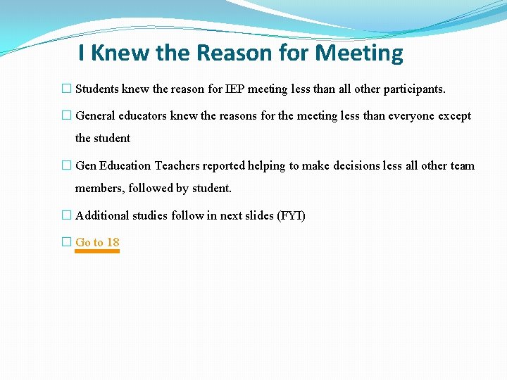 I Knew the Reason for Meeting � Students knew the reason for IEP meeting I Knew the Reason for Meeting � Students knew the reason for IEP meeting