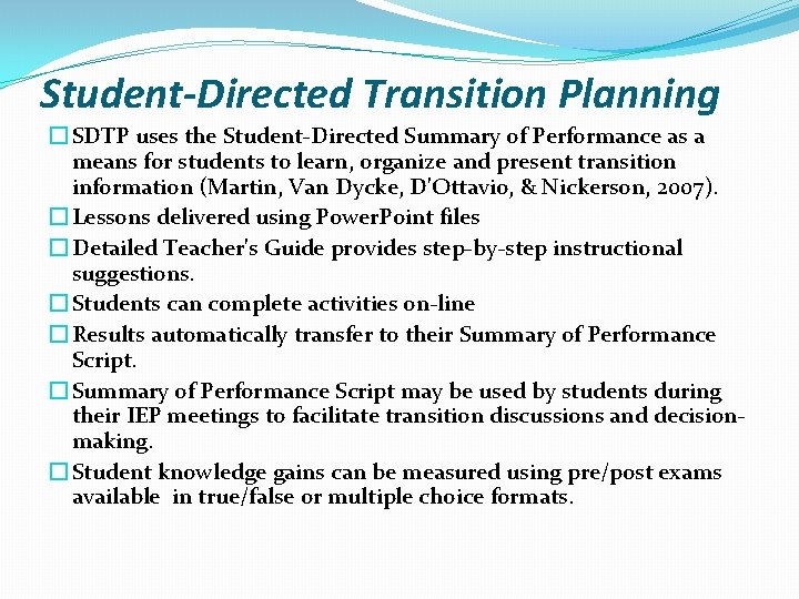 Student-Directed Transition Planning � SDTP uses the Student-Directed Summary of Performance as a means Student-Directed Transition Planning � SDTP uses the Student-Directed Summary of Performance as a means