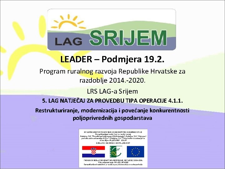 LEADER – Podmjera 19. 2. Program ruralnog razvoja Republike Hrvatske za razdoblje 2014. -2020.