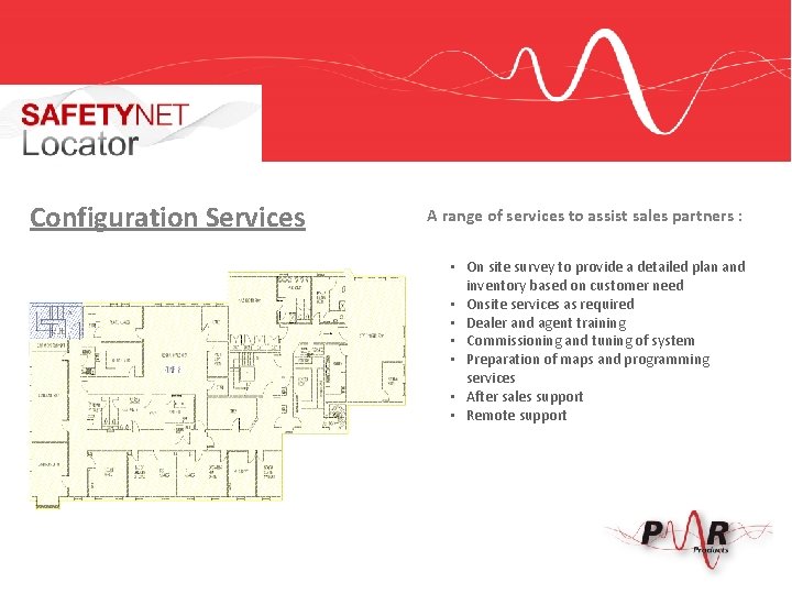 Configuration Services A range of services to assist sales partners : • On site