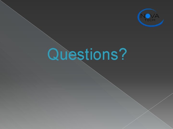 Questions? 