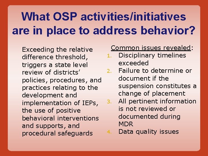 What OSP activities/initiatives are in place to address behavior? Exceeding the relative difference threshold,