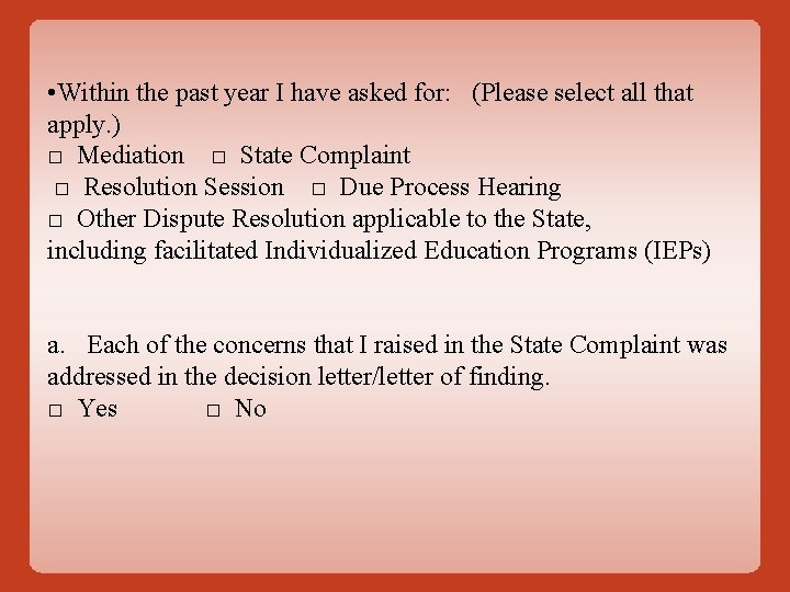 • Within the past year I have asked for: (Please select all that • Within the past year I have asked for: (Please select all that