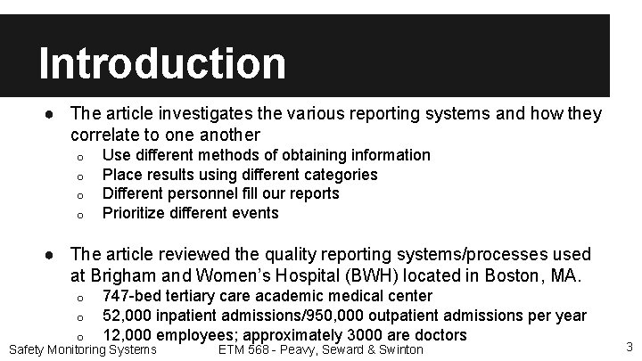 Introduction ● The article investigates the various reporting systems and how they correlate to