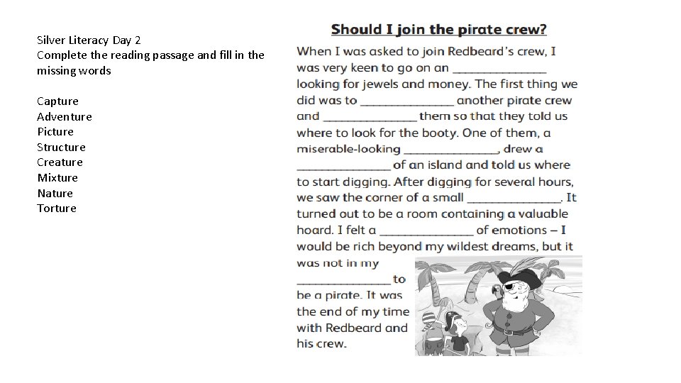 Silver Literacy Day 2 Complete the reading passage and fill in the missing words