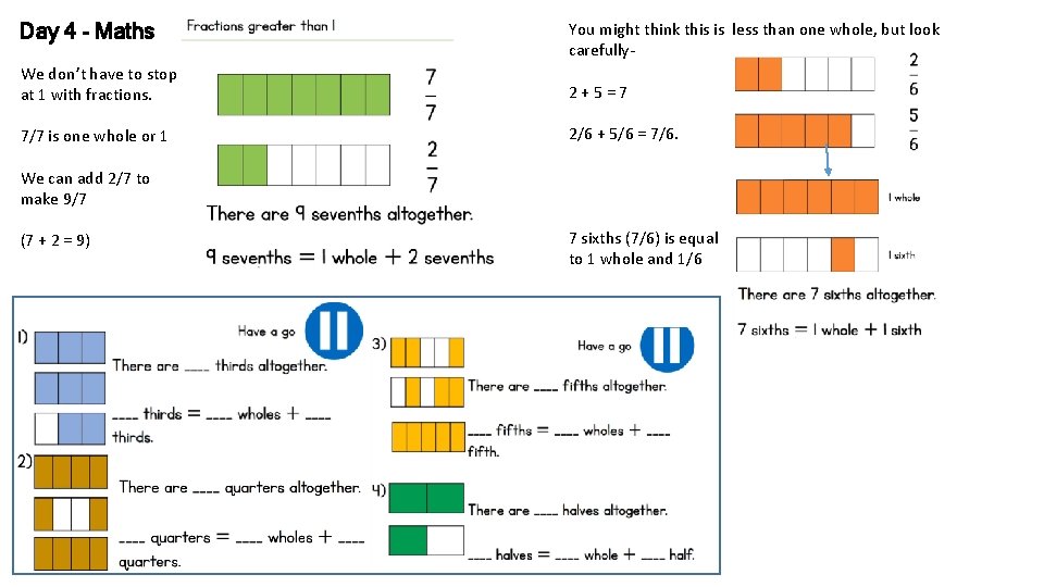 Day 4 - Maths You might think this is less than one whole, but