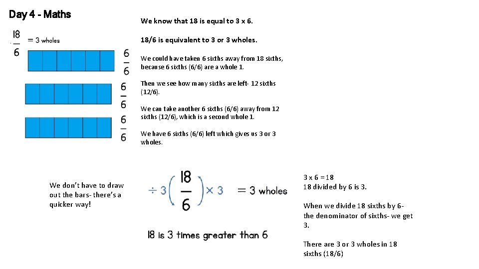 Day 4 - Maths We know that 18 is equal to 3 x 6.