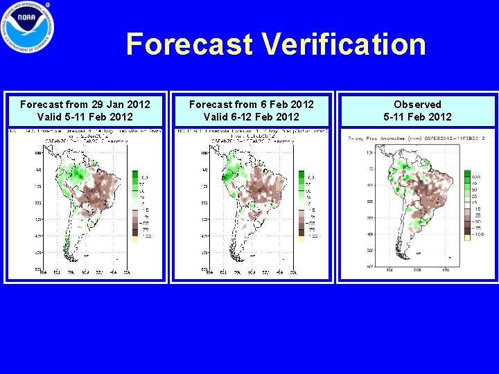 Forecast Verification Forecast from 29 Jan 2012 Valid 5 -11 Feb 2012 Forecast from