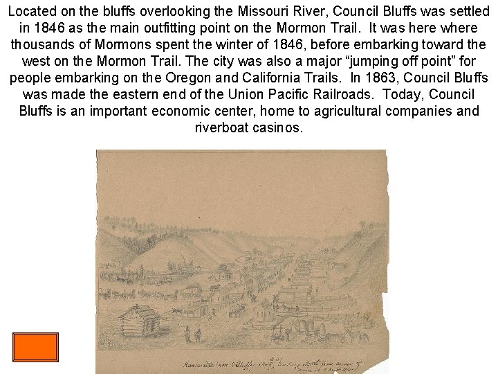 Located on the bluffs overlooking the Missouri River, Council Bluffs was settled in 1846