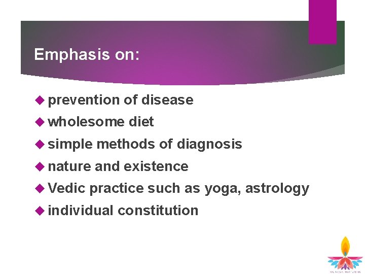 Emphasis on: prevention of disease wholesome diet simple methods of diagnosis nature and existence Emphasis on: prevention of disease wholesome diet simple methods of diagnosis nature and existence