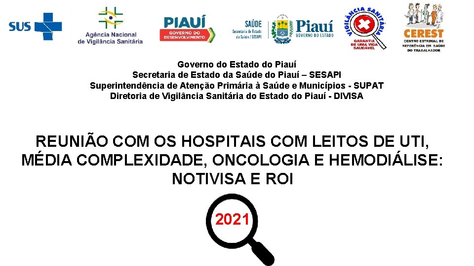 Governo do Estado do Piauí Secretaria de Estado da Saúde do Piauí – SESAPI