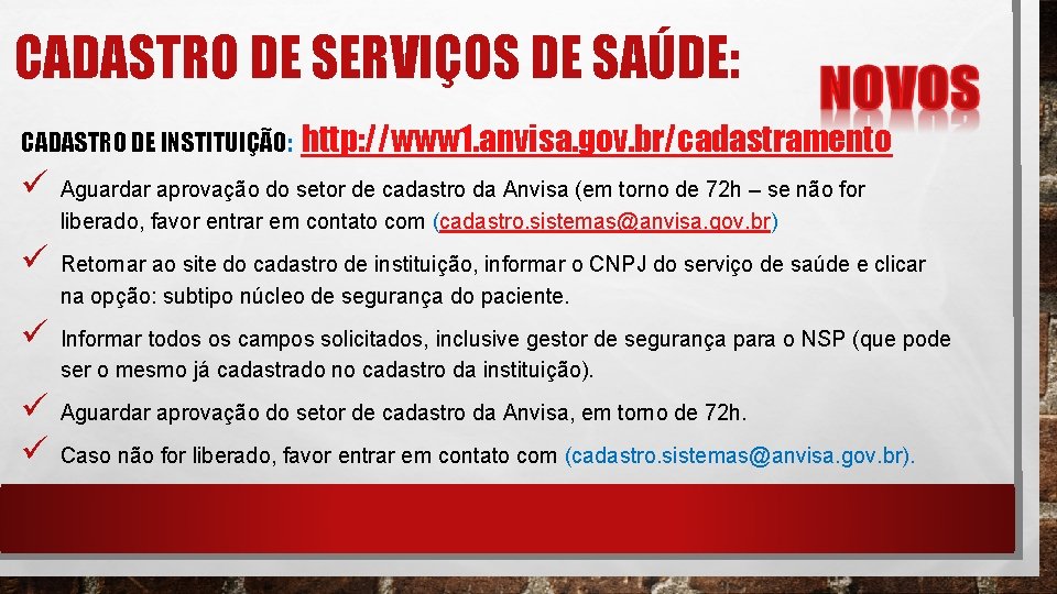 CADASTRO DE SERVIÇOS DE SAÚDE: CADASTRO DE INSTITUIÇÃO: ü ü ü http: //www 1.