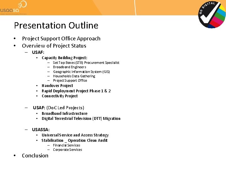 Presentation Outline • • Project Support Office Approach Overview of Project Status – USAF:
