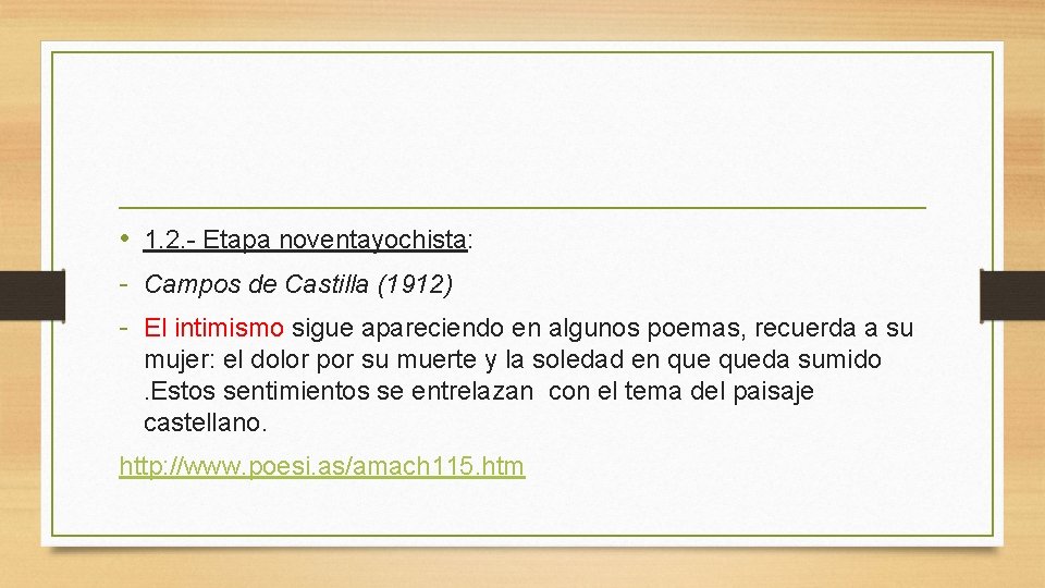  • 1. 2. - Etapa noventayochista: - Campos de Castilla (1912) - El