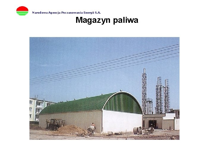 Narodowa Agencja Poszanowania Energii S. A. Magazyn paliwa 