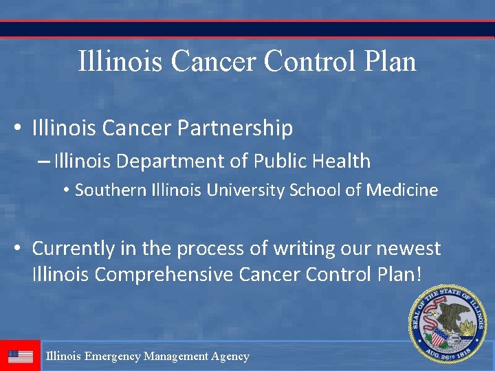 Illinois Cancer Control Plan • Illinois Cancer Partnership – Illinois Department of Public Health