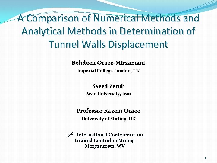 A Comparison of Numerical Methods and Analytical Methods in Determination of Tunnel Walls Displacement