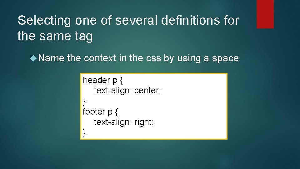 Selecting one of several definitions for the same tag Name the context in the