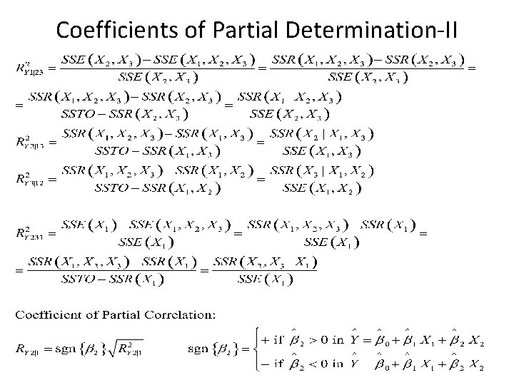 Coefficients of Partial Determination-II 