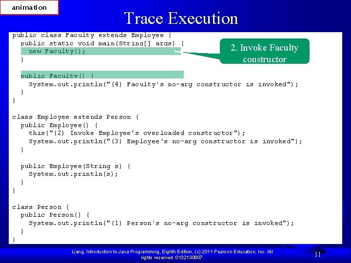 animation Trace Execution public class Faculty extends Employee { public static void main(String[] args)