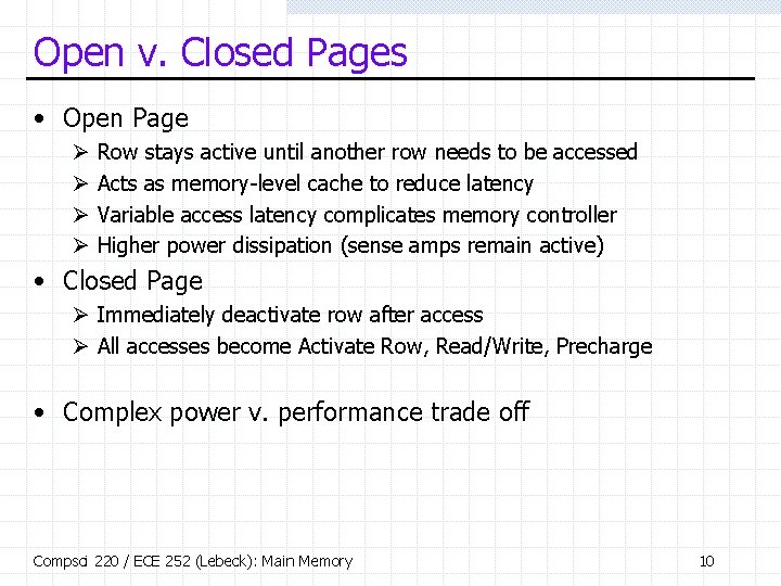 Open v. Closed Pages • Open Page Ø Ø Row stays active until another