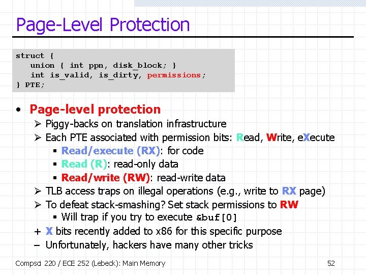 Page-Level Protection struct { union { int ppn, disk_block; } int is_valid, is_dirty, permissions;