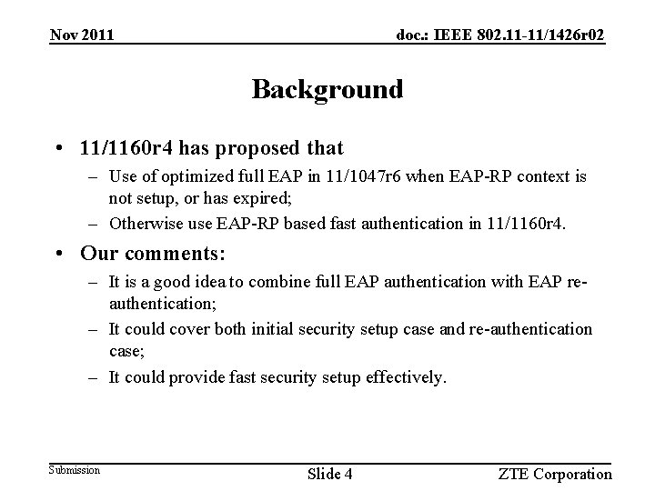 Nov 2011 doc. : IEEE 802. 11 -11/1426 r 02 Background • 11/1160 r