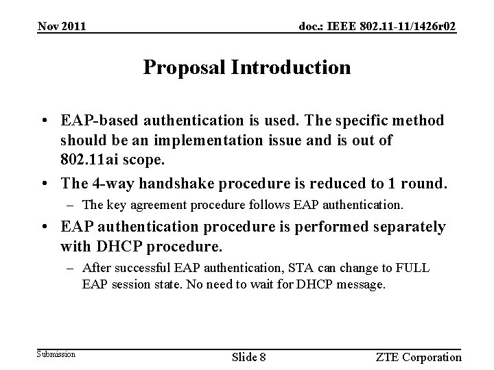 Nov 2011 doc. : IEEE 802. 11 -11/1426 r 02 Proposal Introduction • EAP-based