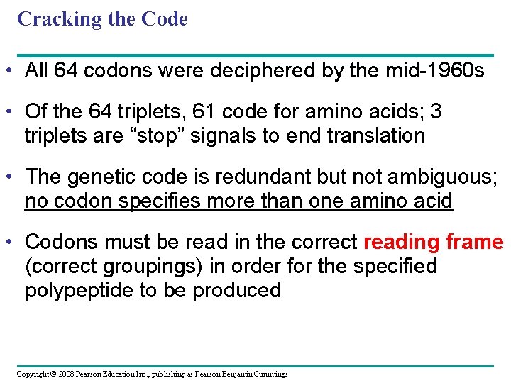 Cracking the Code • All 64 codons were deciphered by the mid-1960 s •