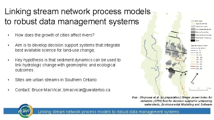 Linking stream network process models to robust data