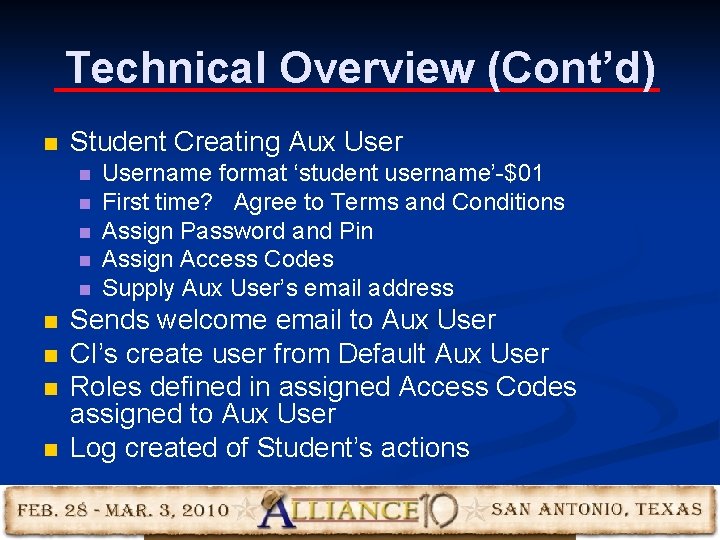 Technical Overview (Cont’d) n Student Creating Aux User n n n n n Username Technical Overview (Cont’d) n Student Creating Aux User n n n n n Username