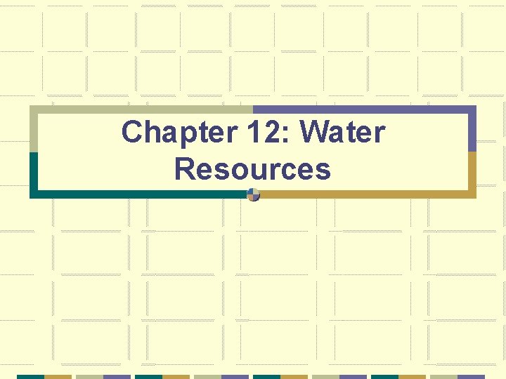 Chapter 12: Water Resources 