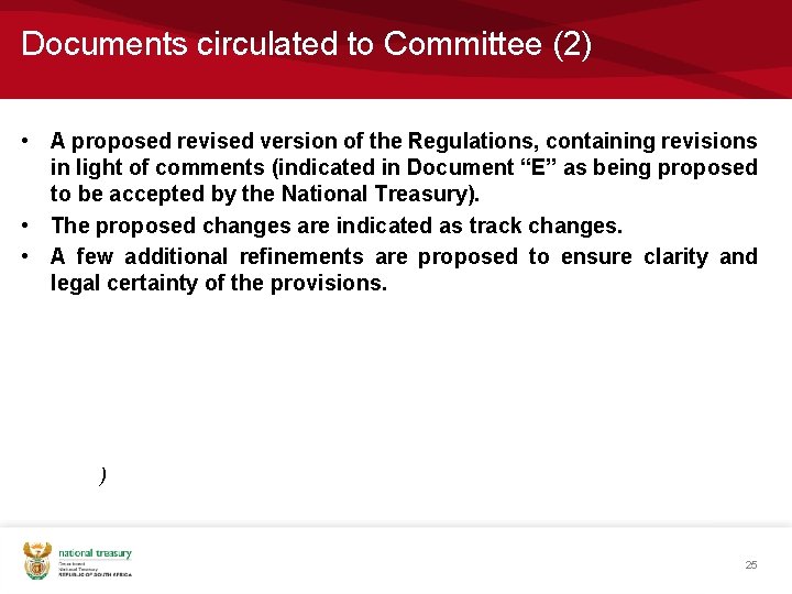 Documents circulated to Committee (2) • A proposed revised version of the Regulations, containing