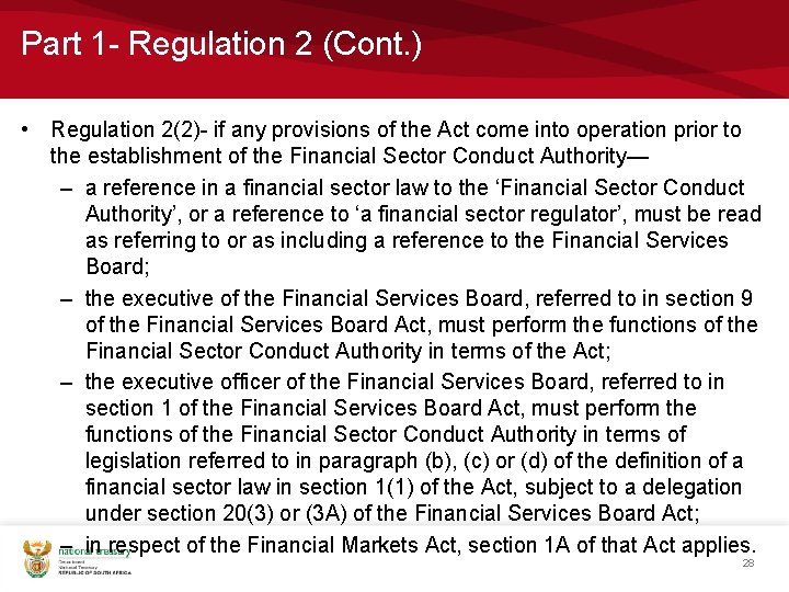 Part 1 - Regulation 2 (Cont. ) • Regulation 2(2)- if any provisions of