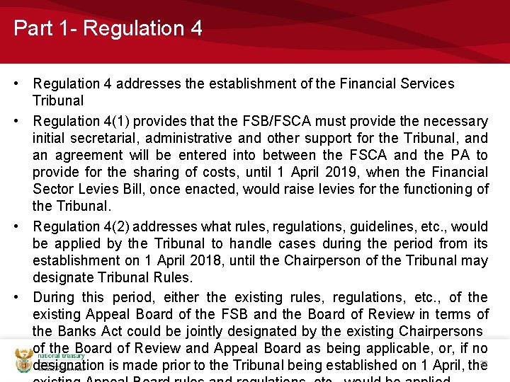 Part 1 - Regulation 4 • Regulation 4 addresses the establishment of the Financial