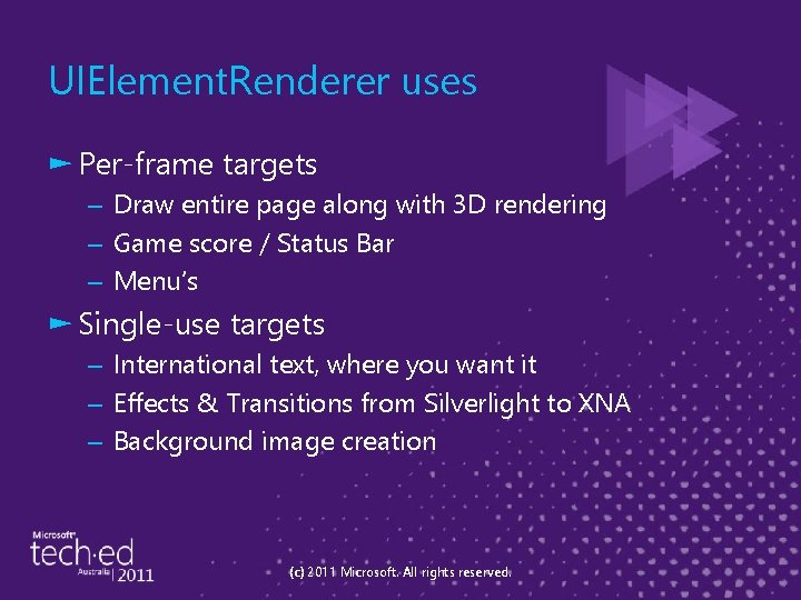 UIElement. Renderer uses ► Per-frame targets – Draw entire page along with 3 D