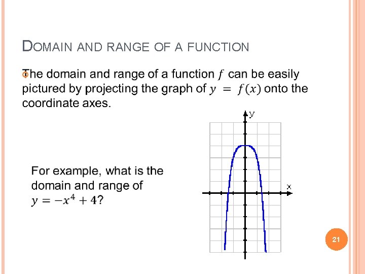 DOMAIN AND RANGE OF A FUNCTION 21 