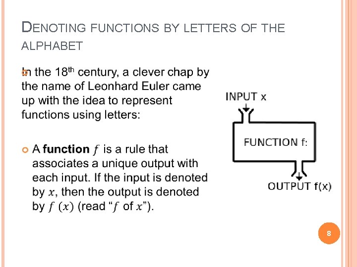 DENOTING FUNCTIONS BY LETTERS OF THE ALPHABET 8 