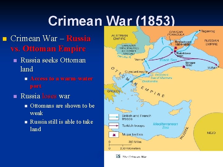 Crimean War (1853) n Crimean War – Russia vs. Ottoman Empire n Russia seeks