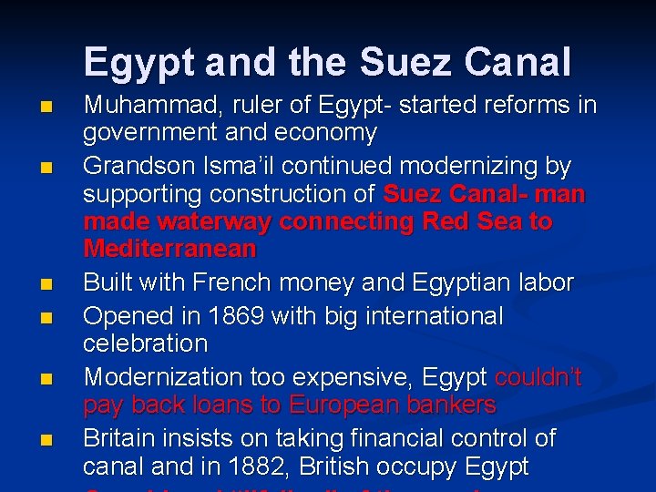 Egypt and the Suez Canal n n n Muhammad, ruler of Egypt- started reforms