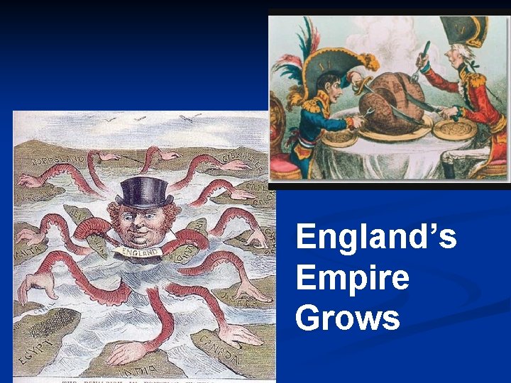 England’s Empire Grows 