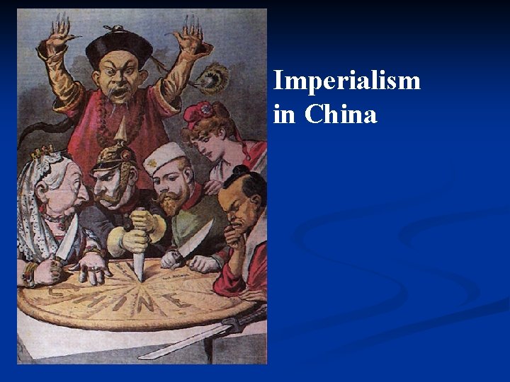 Imperialism in China 