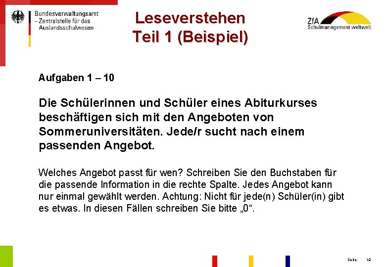 Leseverstehen Teil 1 (Beispiel) Aufgaben 1 – 10 Die Schülerinnen und Schüler eines Abiturkurses